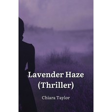 (英文圖書) Lavender Haze (Thriller) 平裝版, Chiara Taylor, 英文