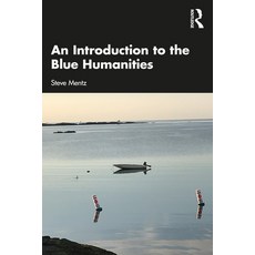 (英文圖書) An Introduction to the Blue Humanities 平裝版, Routledge, 英文