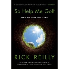(英文圖書) So Help Me Golf: Why We Love the Game 平裝版, Hachette Go, 英文