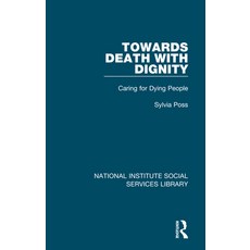 (英文圖書) Towards Death with Dignity: Caring for Dying People 精裝版, Routledge, 英文