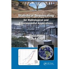 Statistical Downscaling for Hydrological and Environmental Applications 精裝版, CRC Press, 英文
