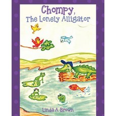 (英文圖書)Chompy The Lonely Alligator 平裝版, Outskirts Press, 英文