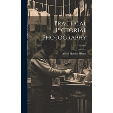 (英文圖書) Practical Pictorial Photography; Volume 1 精裝版, Legare Street Press, 英文