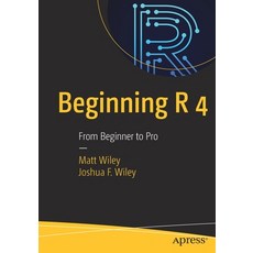 Beginning R 4: From Beginner to Pro 平裝版, Apress, 英文