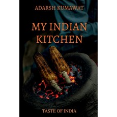 (英文圖書) My Indian Kitchen 平裝版, Notion Press, 英文