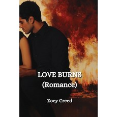 (英文圖書) LOVE BURNS (Romance) 平裝版, Zoey Creed, 英文