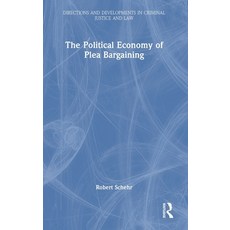 (英文圖書) The Political Economy of Plea Bargaining 精裝版, Routledge, English