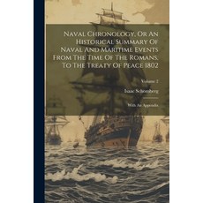(英文圖書) Naval Chronology Or An Historical Summary Of Naval And Maritime Events From The Time Of The ... 平裝版, Legare Street Press, 英文