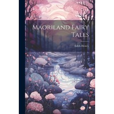 (英文圖書)Maoriland Fairy Tales 平裝版, Legare Street Press, 英文