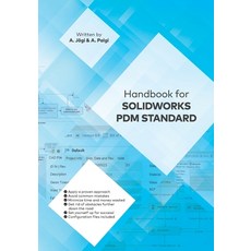 (英文圖書) Handbook for Solidworks Pdm Standard 平裝版, Independently Published, 英文