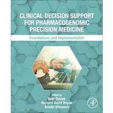 (英文圖書) Clinical Decision Support for Pharmacogenomic Precision Medicine: Foundations and Implementation 平裝版, Academic Press, 英文