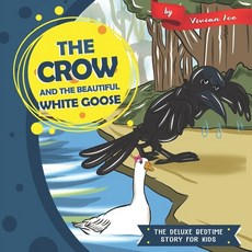 (英文圖書)The Crow and the Beautiful White Goose 平裝版, Independently Published, 英文