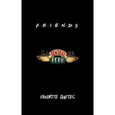 (英文圖書) Friends - Favorite Quotes From The Show: Including Pictures 平裝版, Independently Published, 英文