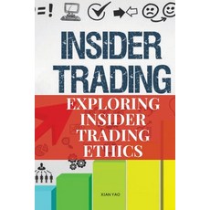 (英文圖書) Exploring Insider Trading Ethics 平裝版, Xian Yao, 英文
