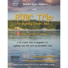 River Trip: for Beginning Concert Band 平裝版, Independently Published, 英文