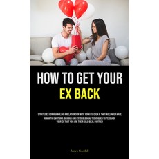 (英文圖書) How to Get Your Ex Back: Strategies For Rekindling A Relationship With Your Ex Even If They ... 平裝版, Charis Lassiter, 英文