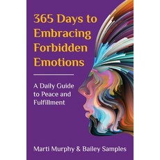 365 Days to Embracing Forbidden Emotions: A Daily Guide to Peace and Fulfillment 平裝版, Jebwizard Publishing, 英文