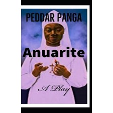 (英文圖書) Anuarite: Play 平裝版, Independently Published, 英文