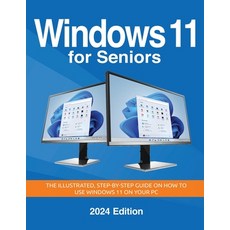 (英文圖書) Windows 11 for Seniors - 2024 Edition: The illustrated Step-by-step guide on h... 平裝版, Elluminet Press, 英文