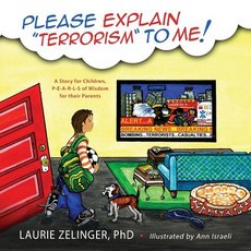 (英文圖書)Please Explain Terrorism to Me: A Story for Children P-E-A-R-L-S of Wisdom for... 平裝版, Loving Healing Press, 英文