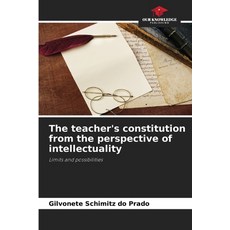 (英文圖書) The teacher's constitution from the perspective of intellectuality 平裝版, Our Knowledge Publishing, 英文