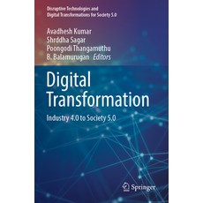 (英文圖書) Digital Transformation: Industry 4.0 to Society 5.0 平裝版, Springer, 英文