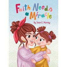 (英文圖書)Faith Needs a Miracle 精裝版, Joan Murray Ministries, 英文
