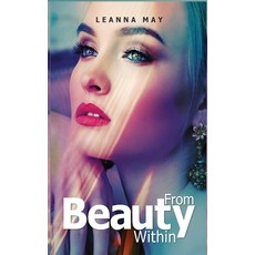 Beauty from Within 精裝版, Lulu.com, 英文