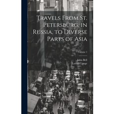 (英文圖書) Travels From St. Petersburg in Russia to Diverse Parts of Asia; Volume 1 精裝版, Legare Street Press, 英文