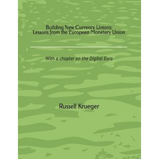 (英文圖書) Building New Currency Unions: Lessons from the European Monetary Union 平裝版, 2080119, 英文