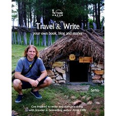 (英文圖書) Travel & Write: Your Own Book Blog and Stories - Serbia / Get Inspired to Write and Start Pr... 平裝版, Createspace Independent Pub..., 英文