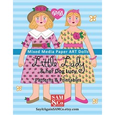 Little Lady Paper ART Dolls: Patterns & Printables 平裝版, Independently Published, 英文