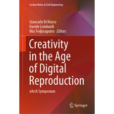 (英文圖書) Creativity in the Age of Digital Reproduction: Xarch Symposium 精裝版, Springer, 英文