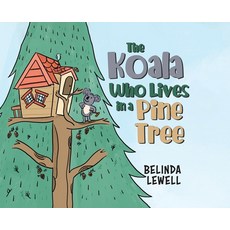 (英文圖書)The Koala Who Lives in a Pine Tree 精裝版, Tellwell Talent, 英文