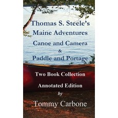 Thomas S. Steele's Maine Adventures 精裝版, Burnt Jacket Publishing, 英語