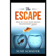 (英文圖書) The Escape: How to Leave Your Abusive Relationship Safely 平裝版, Finish the Book Publishing, 英文