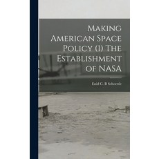 (英文圖書) Making American Space Policy (1) The Establishment of NASA 精裝版, Hassell Street Press, 英文