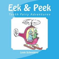 (英文圖書)Eek and Peek: Tooth Fairy Adventures 平裝版, Createspace Independent Pub..., 英文