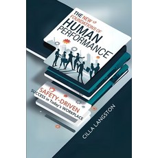 (英文圖書) The New Foundations of Human Performance: Safety-Driven Success in Today's Work... 平裝版, Independently Published, 英文