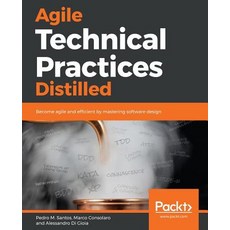Agile Technical Practices Distilled 平裝版, Packt Publishing, 英文