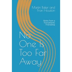 (英文圖書) No One Is Too Far Away: Notes from a Transatlantic Friendship 平裝版, Kingston Park Publishing, 英文
