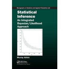 Statistical Inference: An Integrated Bayesian/Likelihood Approach 平裝版, CRC Press, 英文