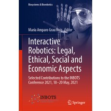 (英文圖書) Interactive Robotics: Legal Ethical Social and Economic Aspects: Selected Contributions to ... 精裝版, Springer, 英文