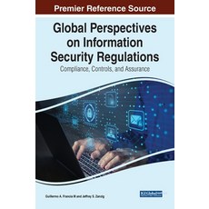 (英文圖書) Global Perspectives on Information Security Regulations: Compliance Controls and Assurance 精裝版, Information Science Reference, 英文