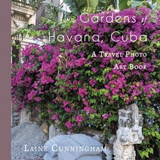 (英文圖書) Gardens of Havana Cuba: A Travel Photo Art Book 平裝版, Sun Dogs Creations, 英文