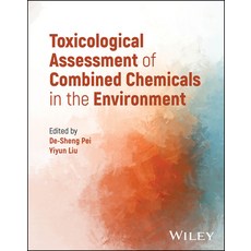 (英文圖書) Toxicological Assessment of Combined Chemicals in the Environment 精裝版, Wiley, 英文