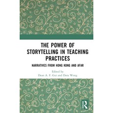(英文圖書) The Power of Storytelling in Teaching Practices: Narratives from Hong Kong and Afar 精裝版, Routledge, 英文
