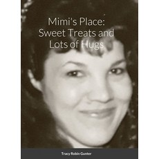 (英文圖書) Mimi's Place: Sweet Treats and Lots of Hugs 精裝版, Lulu.com, 英文