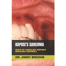 (英文圖書) Kaposi's Sarcoma: Ways of Handling Kaposi's Sarcoma Properly 平裝版, Independently Published, 英文