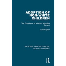 (英文圖書) Adoption of Non-White Children: The Experience of a British Adoption Project 精裝版, Routledge, 英文